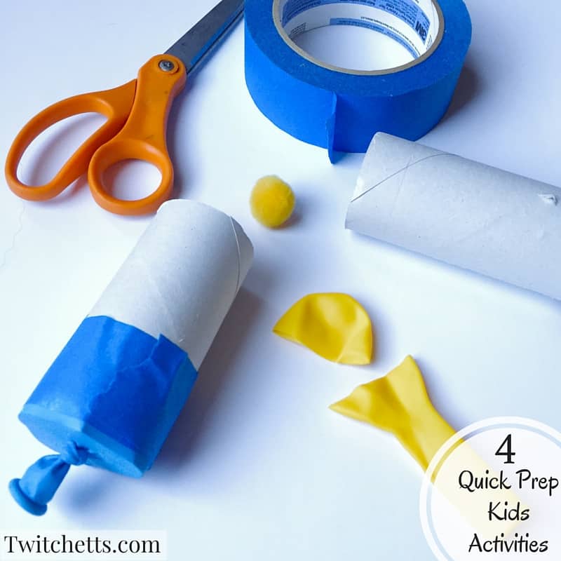 Here are 4 quick prep kids activities. With limited supplies you can get these together in no time! Toilet Paper Roll Ball Poppers. made with tape, balloons, and tp rolls.