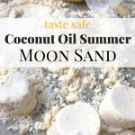 Whether you call it moon sand, cloud dough, or kinetic sand this recipe is perfect! It is taste safe coconut oil moon sand. We added a fun summer twist as well!