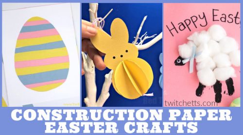 Images of Easter crafts made with construction paper. Text reads "Construction Paper Easter Crafts"