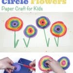 Rainbow Paper Flowers Inspired by Wassily Kandinsky Circles. Text Reads "Rainbow Circle Flowers. Paper Crafts for Kids"