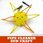 Easy Sun Craft. Text Reads: "Pipe Cleaner Sun Craft"
