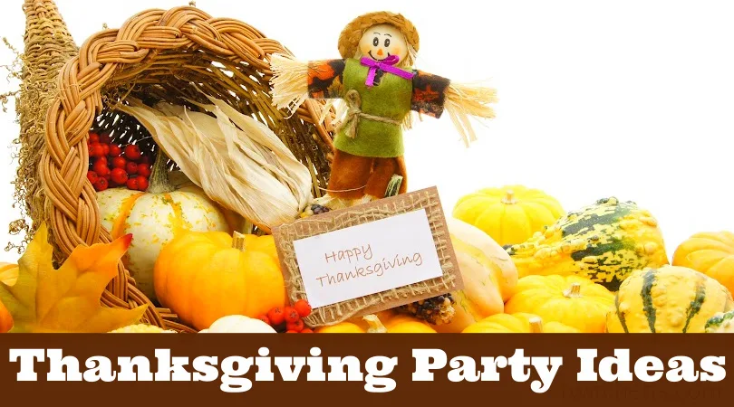cornucopia and scarecrow. Text reads "Thanksgiving Party Ideas"