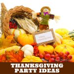 cornucopia and scarecrow. Text reads "Thanksgiving Party Ideas"