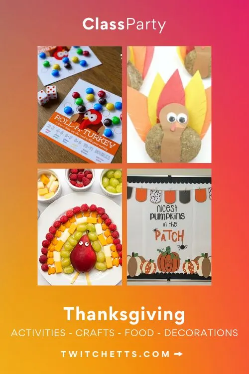Images of ideas for a Thanksgiving classroom party. Text Reads "Class Party - Thanksgiving"