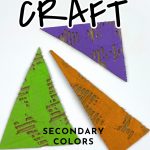 Cardboard triangles painted in secondary colors. Text reads: "Classroom Craft - Secondary Colors. Click for Tutorial"