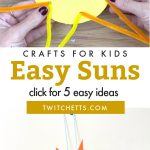 Sun Crafts. Text Reads "Easy Suns - Crafts For Kids"