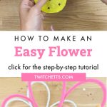 Flowers made from pipe cleaners and cardboard. Text reads "How to make an Easy Flower"