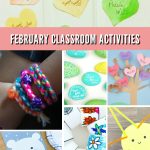 February Craft Ideas. Text Reads "February Classroom Activities"
