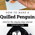 Quilled Paper Penguin Craft. Text Reads "How to make a Quilled penguin. Click for step-by-step instruction"