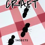 Picnic craft with fingerprint ants. Text reads "Classroom Crafts - Insects"