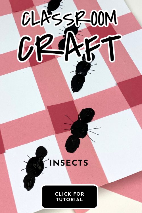 Picnic craft with fingerprint ants. Text reads "Classroom Crafts - Insects"