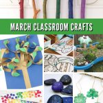 Craft Ideas to go with march preschool themes. Text reads - "March Classroom Crafts"