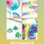 Craft Ideas to go with march preschool themes. Text reads - "March Crafts, Art Projects, and Activities for Kids"