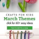 Craft Ideas to go with march preschool themes. Text reads - "March Themes - Crafts for Kids"