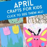 April craft ideas - Text reads "April Crafts for kids"