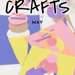 May craft ideas. Text reads "Classroom Crafts - May"