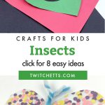 Images of bug crafts. Text reads "Insects - Crafts for kids"