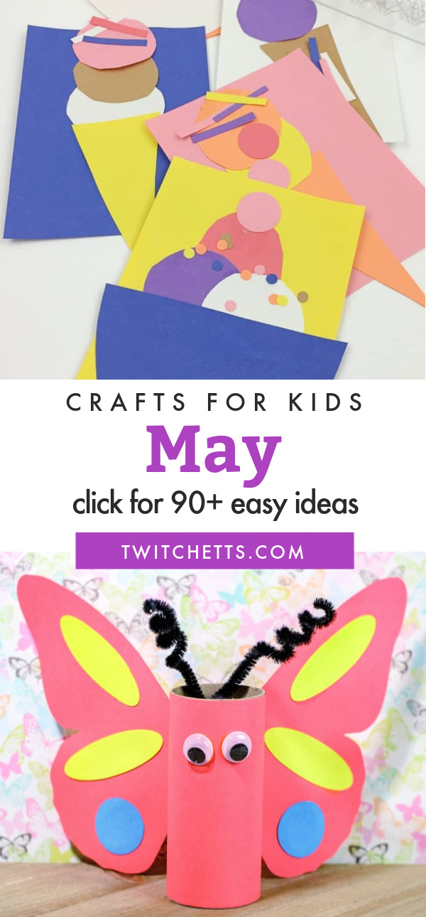 97 Easy May Crafts for Preschoolers to Make Twitchetts