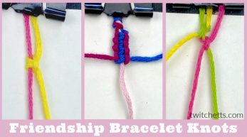 5 Important Friendship Bracelet Knots with step by step intructions