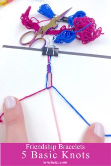 5 Important Friendship Bracelet Knots with step by step intructions