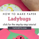 paper ladybug craft. Text reads "How to make Paper Ladybugs"