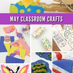 May craft ideas. Text reads "May classroom crafts"