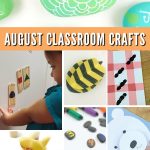images of august activities. Text reads "August Classroom Crafts"