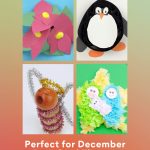 Images of December themed crafts for kids. Text reads "December Crafts - Perfect for December preschool themes."