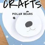 Paper Polar Bear. Text Reads "Classroom Crafts - Polar Bears"