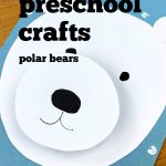 Paper Polar Bear. Text Reads "December Preschool Crafts - Polar Bears"
