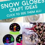 images of snow globe crafts. Text reads "Snow Globe Craft Ideas"