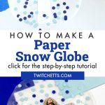 Photo Snow Globe. Text reads "How to make a paper snow globe"