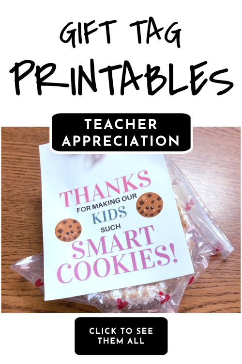 Cookies with a cute gift tag. Text reads "Teacher Appreciation Gift Tag Printables"
